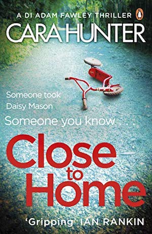 Cara Hunter Close to Home book cover